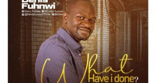 MUSIC VIDEO: Denis Fuhnwi - What Have I Done?