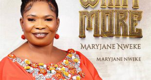 [Music + Lyrics Video] What More - MaryJane Nweke