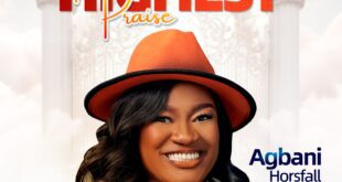 Music: Agbani Horsfall - Hallelujah Is The Highest Praise