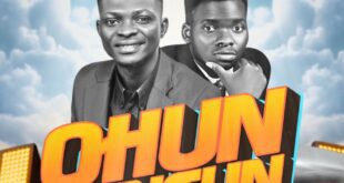 [Music] Prince Elijah - OHUN TUNTUN" feat Sheyifunmi
