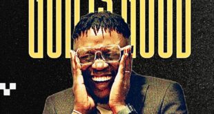 MUSIC MINISTER, AFORMA DROPS NEW AFRO GOSPEL SINGLE “GOD IS GOOD”