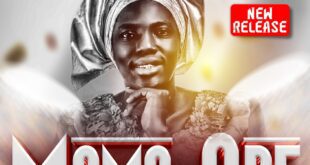 NEW MUSIC + LYRICS: Mo Mo Ore - Akeju Abosede (Absolute Grace)