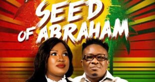 Music: Minister Aitee - Seed Of Abraham Ft Mistarpush