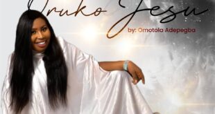 MUSIC MINISTER, OMOTOLA ADEPEGBA DROPS GOSPEL SINGLE "ORUKO JESU"