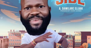NEW MUSIC: BY MY SIDE - A. DAMILARE ELIJAH