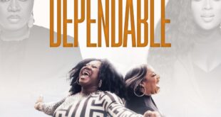[Music + Video] DEPENDABLE - Enkay Ogboruche feat. Kierra Sheard