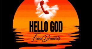 NEW MUSIC: LeinaDaniels Releases Heartfelt New Single “Hello God”