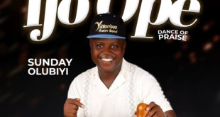 Music: Ijo Ope (Dance of Praise) - Sunday Olubiyi