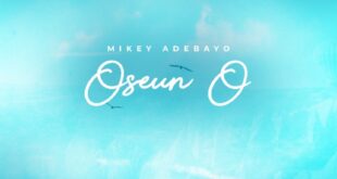 Mikey Adebayo - Oseun O