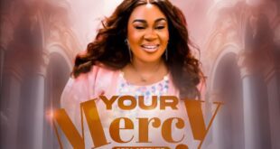 Dera Getrude | Your Mercy [Audio + Video]