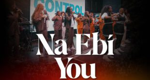 [Music + Video] Na Ebi You — Universal Mass Choir UK/Europe