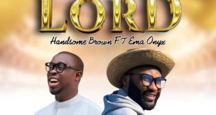 Hansome Brown Drops "You are Good Lord" Featuring Ema Onyx
