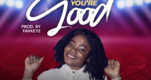 Video: Mary Ehi - YOU ARE GOOD