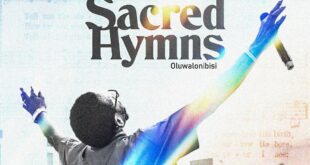 Oluwalonibisi Unveils Two Soul-Stirring Hymn Projects: Sacred Hymns & Choral Hymn