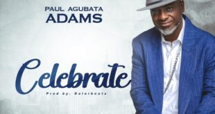 [Video] Celebrate - Paul Agubata Adams