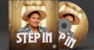 Music Minister, Ebi Gold Returns With, “Step In” New Single