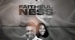 Chuks Ukor - "Faithfulness" Feat. Laura Abios (Video)