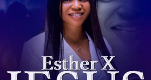 Jesus (Audio & Video) By Esther