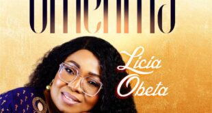 [Music + Lyrics] Omemma – Licia Obeta