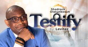 TESTIFY by Shadrack Olatunbosun