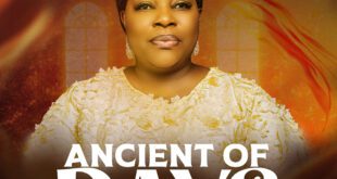[Music + Video] Ancient of Days - Ruth Bukola Ogundare​