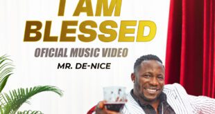 I Am Blessed (Official Video) By Mr. De-Nice