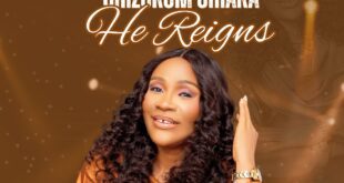 CHIZOROM UHIARA MAKES POWERFUL DEBUT WITH “HE REIGNS” — A CALL TO REVIVAL THROUGH WORSHIP