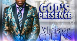 (God's Presence - Minister Collins)