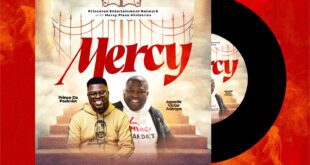 New Music - Prince Da Psalmist Feat. Apostle Victor Adeoye - Mercy