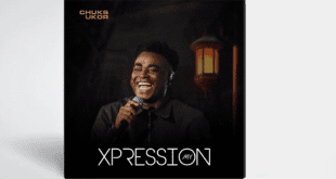 Chuks Ukor - "My Xpression" (Album) | Now Available!