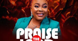 [Music + Lyrics] Praise the Lord - Tosin Obadara