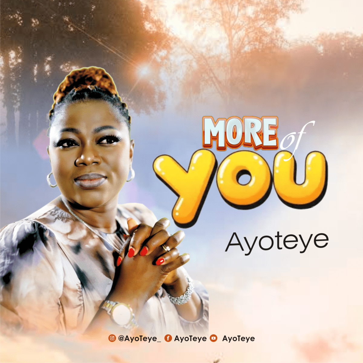 Ayoteye Releases Anointed New Worship Single, “More Of You”