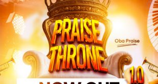 Praise Throne 1.0 (High Praise Medley ) - Oba Praise