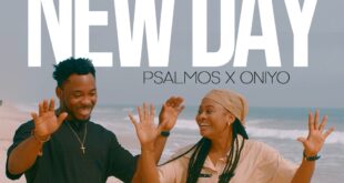 [Music + Video] Mori Anu Gba + New Day – Psalmos X Oniyo
