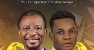 Suddenly – Paul Oluikpe Ft. Franklyn George