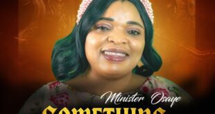 Video & Audio: Minister Osaye - Something New