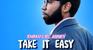 Emmanuel Abbey – Take It Easy (Mp3 & Lyrics)