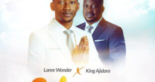 [Music] Lanre Wonder Releases “Adura” featuring King Ajidara