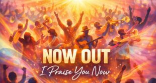 Chris Shalom Continues Building On Worship Legacy With New Live Video For “I Praise You Now"​
