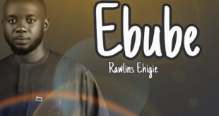 Ebube- Rawlins Ehigie