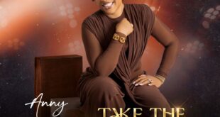 Gospel Powerhouse Anny Drops Vibrant New Visual For Single “Take The Praise”
