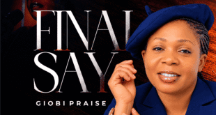 GiobiPraise – Final Say (Mp3 & Lyrics)